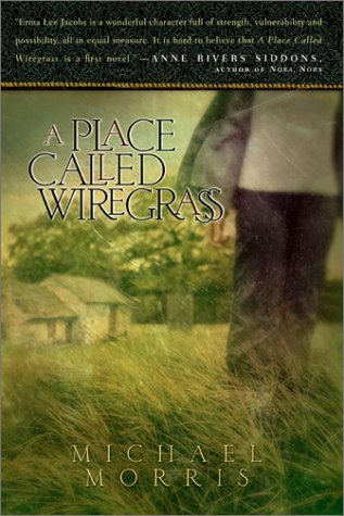 A Place Called Wiregrass by Michael Morris