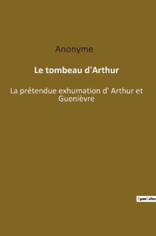 Cover of Le tombeau d'Arthur