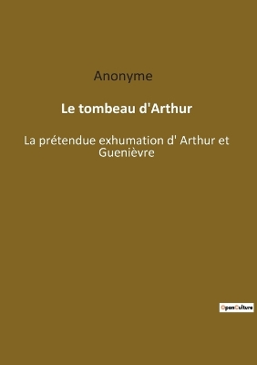 Book cover for Le tombeau d'Arthur