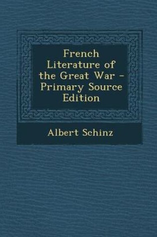 Cover of French Literature of the Great War - Primary Source Edition