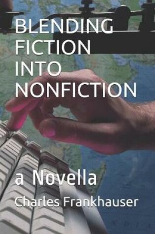 Cover of Blending Fiction Into Nonfiction