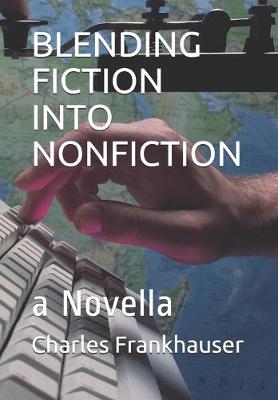 Book cover for Blending Fiction Into Nonfiction