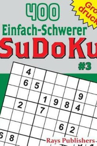 Cover of 400 Einfach-Schwerer SuDoKu #3