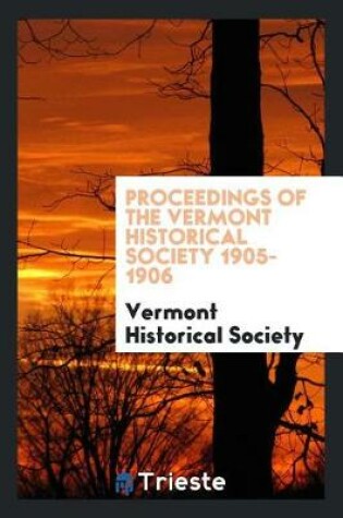 Cover of Proceedings of the Vermont Historical Society 1905-1906