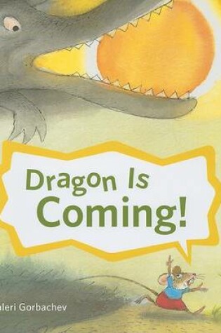 Cover of Dragon Is Coming!