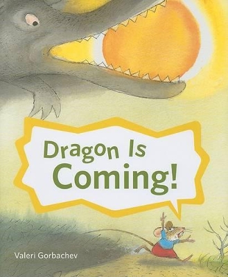 Book cover for Dragon Is Coming!