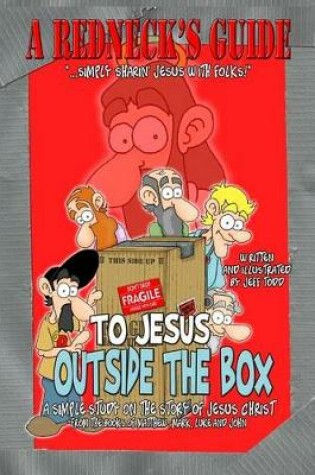Cover of A Redneck's Guide To Jesus Outside The Box