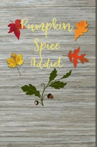 Cover of Pumpkin Spice Addict