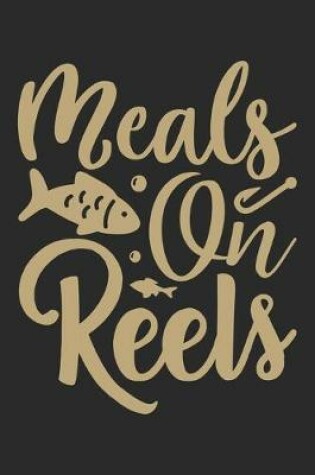 Cover of Meals on reels