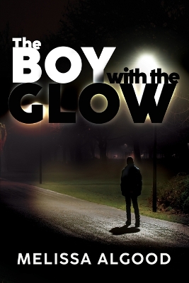 Book cover for The Boy With The Glow