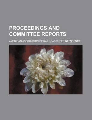 Book cover for Proceedings and Committee Reports