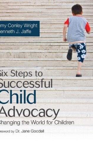 Cover of Six Steps to Successful Child Advocacy