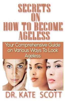 Book cover for Secret on How to Become Ageless