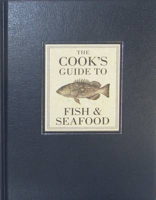 Book cover for The Cook's Guide to Fish and Seafood