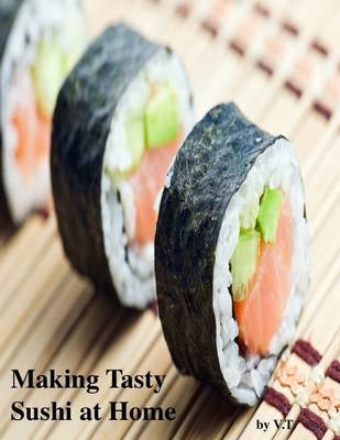 Book cover for Making Tasty Sushi at Home