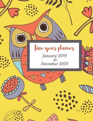 Book cover for 2019 - 2023 Howlla Five Year Planner