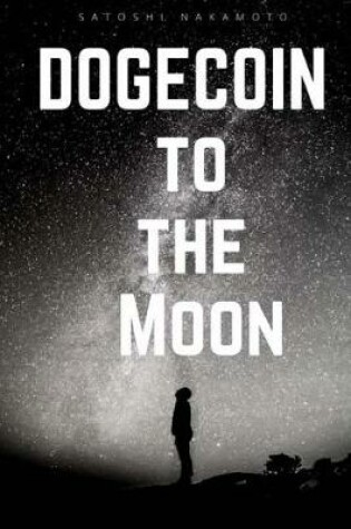 Cover of Dogecoin To the Moon