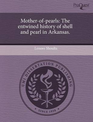 Book cover for Mother-Of-Pearls: The Entwined History of Shell and Pearl in Arkansas