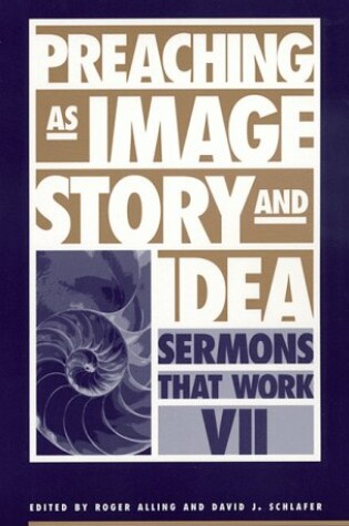 Cover of Preaching as Image, Story, and Idea