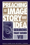 Book cover for Preaching as Image, Story, and Idea