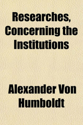 Cover of Researches, Concerning the Institutions