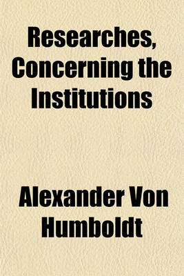 Book cover for Researches, Concerning the Institutions