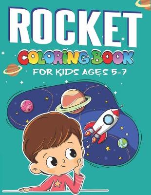 Book cover for Rocket Coloring Book for Kids Ages 5-7