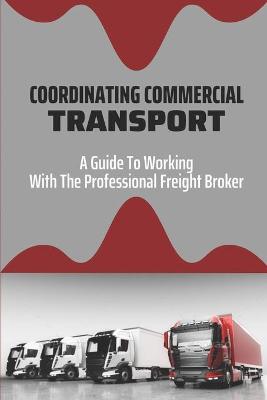 Book cover for Coordinating Commercial Transport