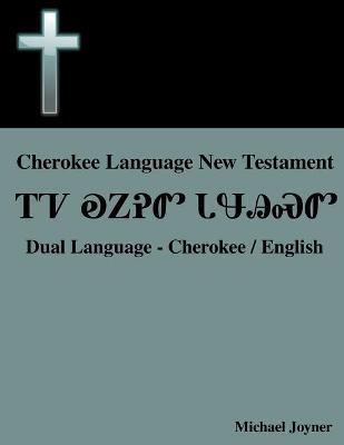 Book cover for Cherokee Language New Testament - Dual Language - Cherokee / English