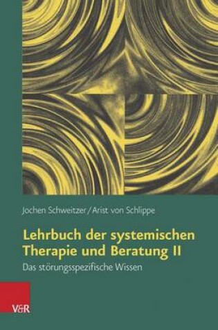 Cover of Lehrbuch der systemischen Therapie und Beratung II