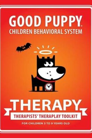 Cover of Good Puppy Children Behavioral System . Therapy