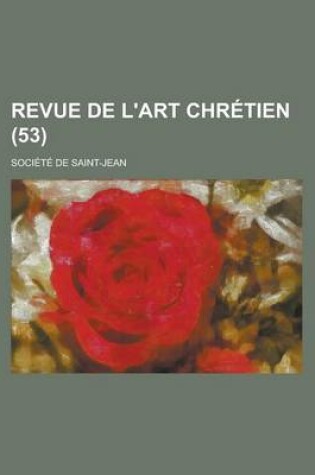 Cover of Revue de L'Art Chretien (53 )