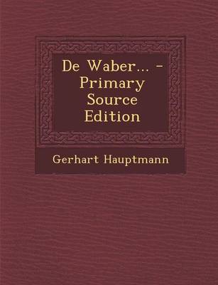 Book cover for de Waber... - Primary Source Edition