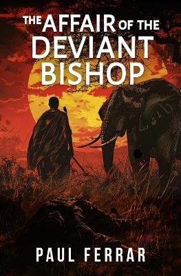 Book cover for The Affair of the Deviant Bishop