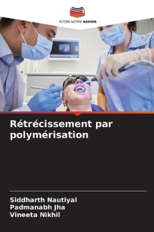 Cover of Rétrécissement par polymérisation