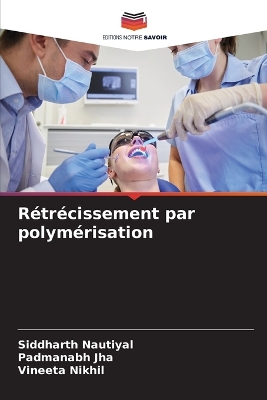 Book cover for Rétrécissement par polymérisation