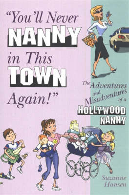 Book cover for You'll Never Nanny in This Town Again