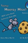 Book cover for Teensy Meensy Mice Dyslexic Edition Little Hands Collection