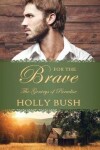 Book cover for For the Brave
