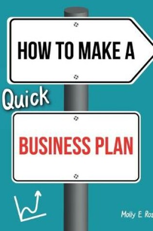 Cover of How To Make A Quick Business Plan