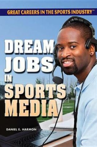 Cover of Dream Jobs in Sports Media