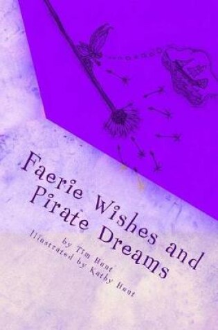 Cover of Faerie Wishes and Pirate Dreams