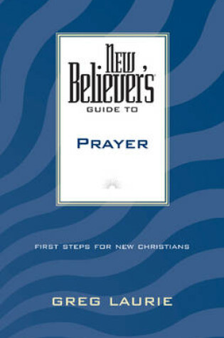 Cover of New Believer's Guide to Prayer