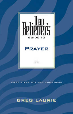 Book cover for New Believer's Guide to Prayer