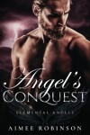 Book cover for Angel's Conquest