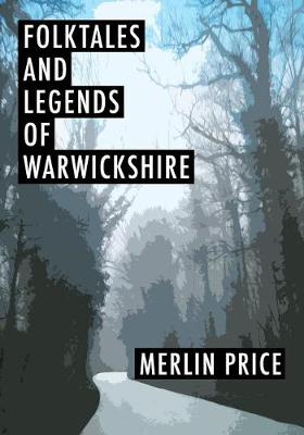 Book cover for Folktales and Legends of Warwickshire