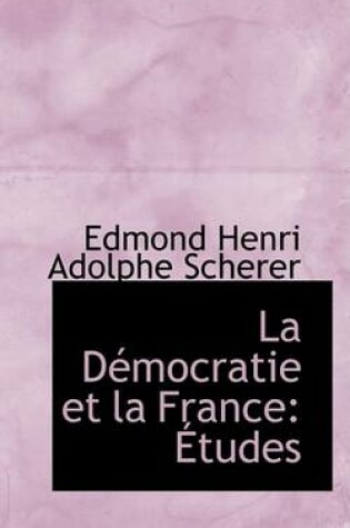 Cover of La Dacmocratie Et La France