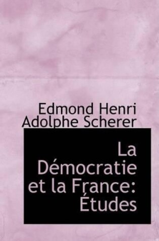 Cover of La Dacmocratie Et La France