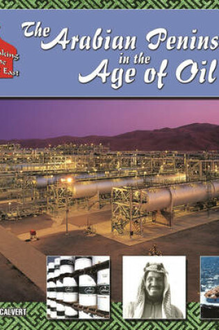 Cover of The Arabian Peninsula in  Age of Oil