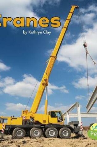 Cover of Cranes (Construction Vehicles at Work)